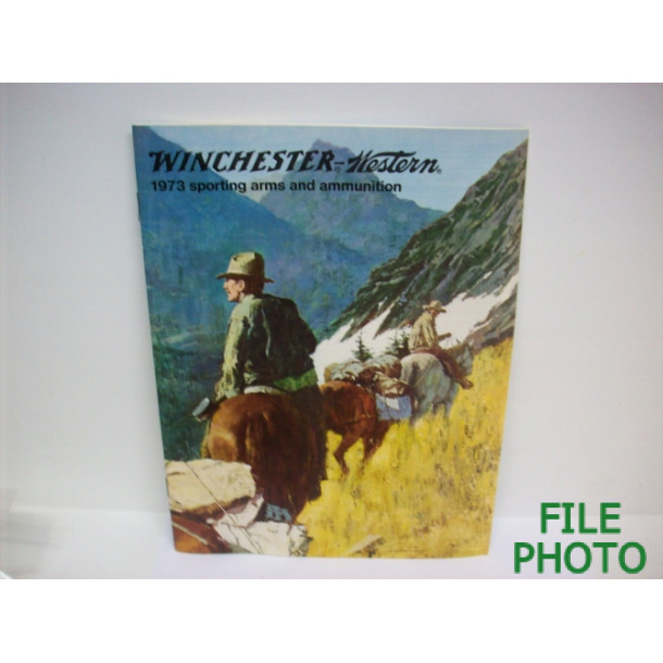 Winchester 1973 Sporting Arms and Ammunition Catalog - Original Winchester 1973 Sporting Arms and Ammunition Catalog - Original