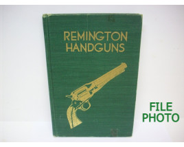 Remington Handguns - Hard Cover Book - by Karr