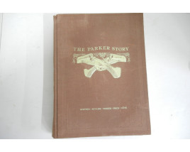 The Parker Story - Volume I - Hard Cover Book - by Gunther, Mullins, Parker, Price, Côté