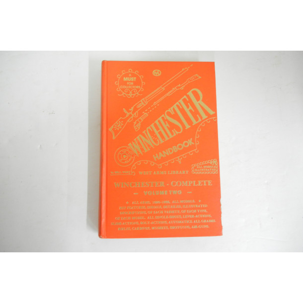 Winchester Handbook - Winchester Complete Volume II - Hard Cover Book - by Bill West