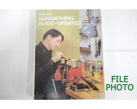 The NRA Gunsmithing Guide - Updated - Hard Cover Book - by NRA