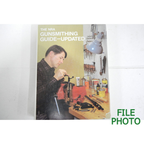 The NRA Gunsmithing Guide - Updated - Hard Cover Book - by NRA