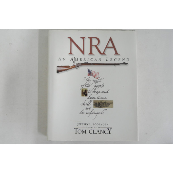 NRA: An American Legend - Hardcover Book - by Jeffrey L. Rodengen