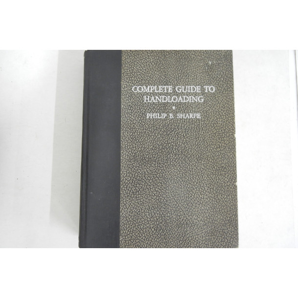 Complete Guide to Handloading - Hardcover Book - Third Edition - by Philip B. Sharpe