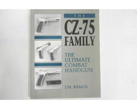 The CZ-75 Family - The Ultimate Combat Handgun - Hard Cover Book - J.M. Ramos