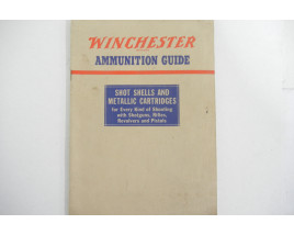Winchester Ammunition Guide - Shells and Cartridges - Soft Cover Booklet - Third Edition 1941