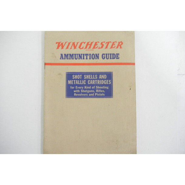 Winchester Ammunition Guide - Shells and Cartridges - Soft Cover Booklet - Third Edition 1941
