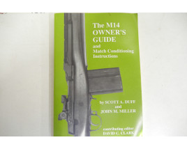 The M14 Owner's Guide and Match Conditioning Instructions- Soft Cover Book by Scott A. Duff and John M. Miller