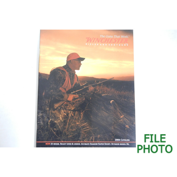 The Guns That Work - Winchester Rifles and Shotguns - 2004 Catalog - Original