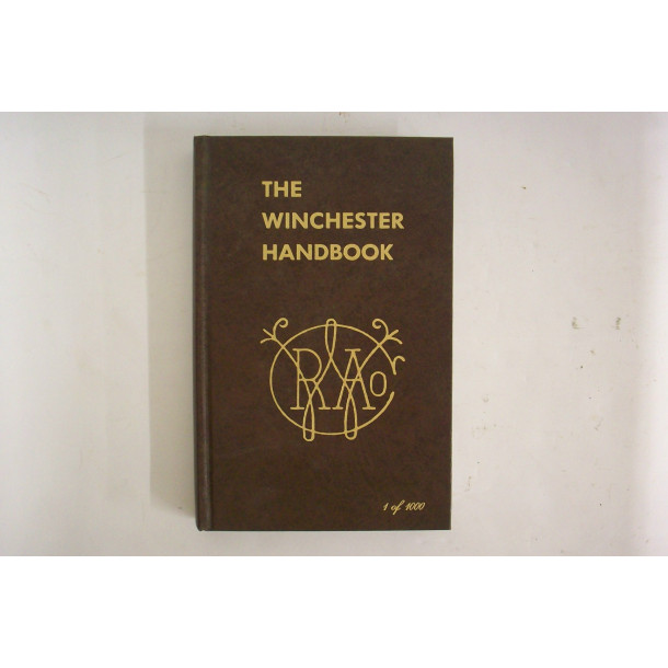 The Winchester Handbook 1 of 1000 - Hard Cover Book - by George Madis