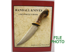Randal Knives: A Reference Book - 1st Printing Signed Hard Cover Book - by Sheldon & Edna Wickerson