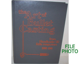 The Art of Bullet Casting from Handloader & Rifle magazines 1966-1981  - Hard Cover Book - by Wolfe