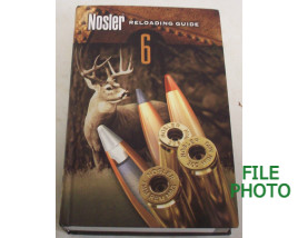 Nosler Reloading Guide 6th Edition - Hard Cover Book - by Bob Nosler