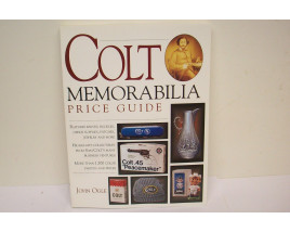 Colt Memorabilia Price Guide - Soft Cover Book - by John Ogle
