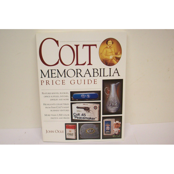 Colt Memorabilia Price Guide - Soft Cover Book - by John Ogle