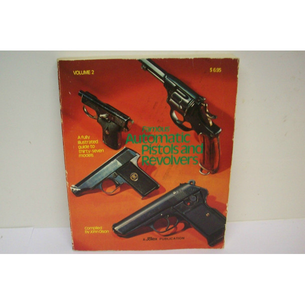 Famous Automatic Pistols and Revolvers - Soft Cover Book - by John Olson