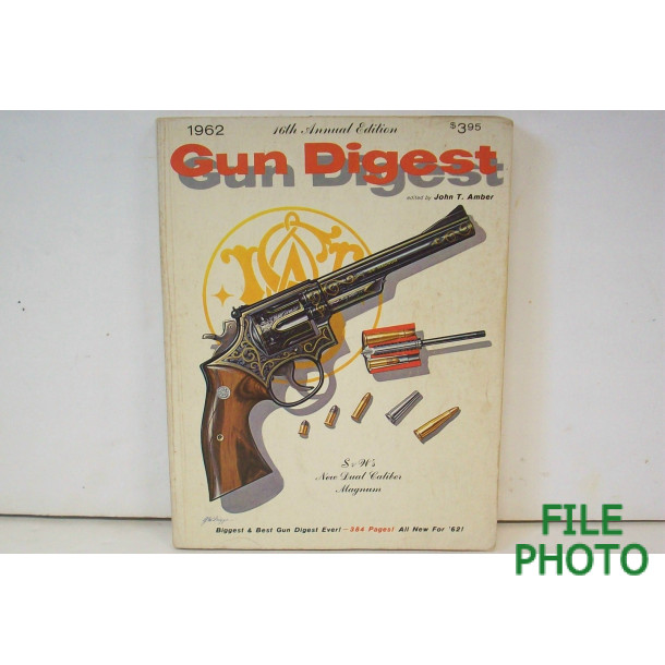 Gun Digest 1962 - 16th Annual Edition - Soft Cover Book - by The Gun Digest Company