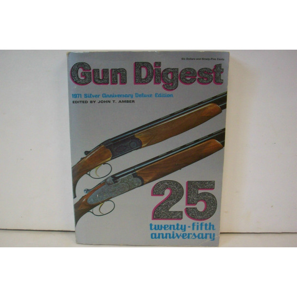 Gun Digest 25th Anniversary - 1971 Edition - Soft Cover Book - by The Gun Digest Company