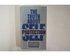 The Truth About Self Protection - Soft Cover Book - by Massad Ayoob