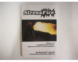 Stress Fire - Soft Cover Book - by Massad F. Ayoob
