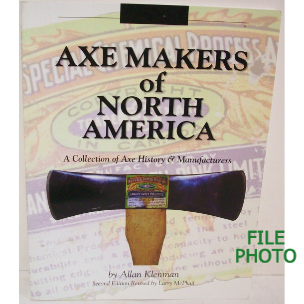 Axe Makers of North America - Soft Cover Book - by Allan Klenman 