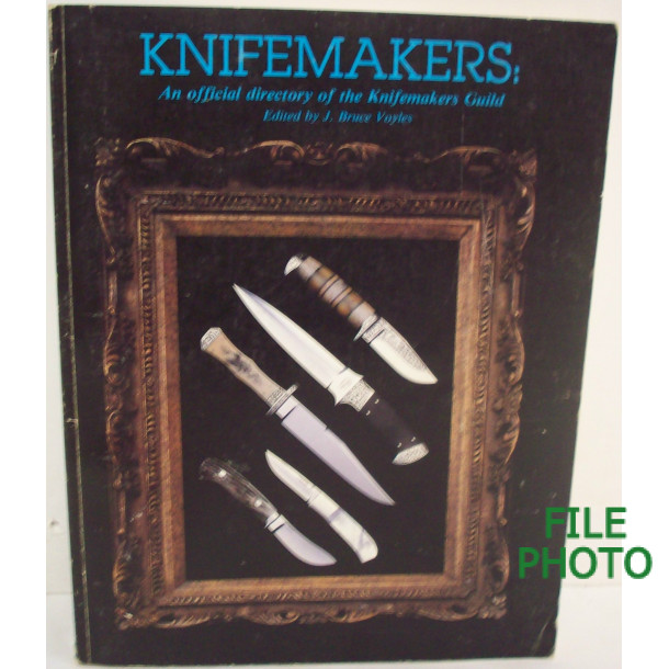 Knifemakers: An Official Directory of the Knifemakers Guild - Soft Cover Book - by J. Bruce Voyles