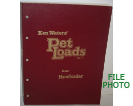 Ken Water's Pet Loads Vol. I  - Soft Cover Book - by Handloader