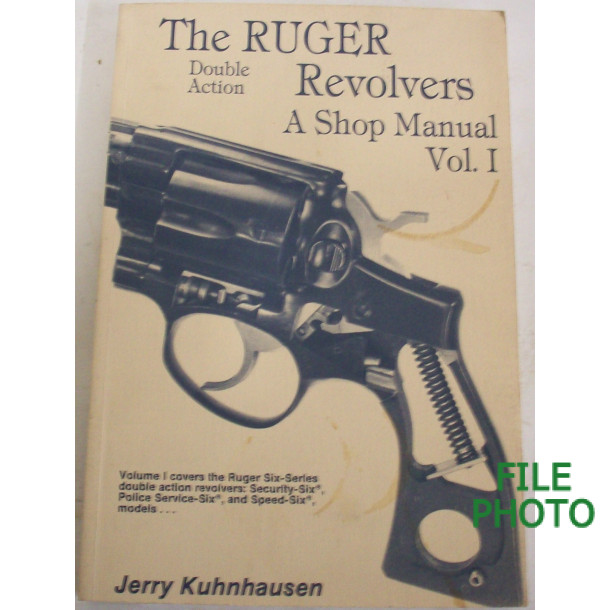 The Ruger Double Action Revolvers: A Shop Manual Vol 1 - Soft Cover Book - by Jerry Kuhnhauses