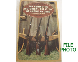 The Remington Historical Treasury of American Guns - Soft Cover Book - by Harold L. Peterson