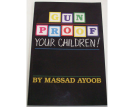 Gun Proof your Children!/Massad Ayoob's Handgun Primer - Soft Cover Book - by Massad F. Ayoob