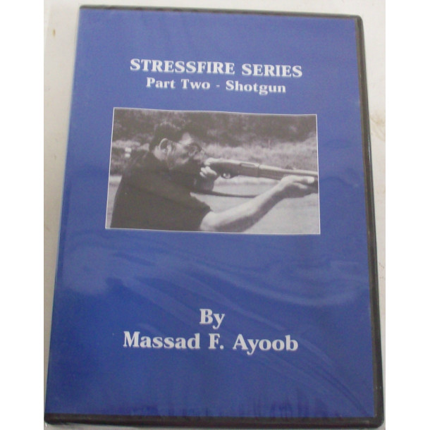 Stressfire Series Part 2 Shotgun - DVD - by Massad Ayoob