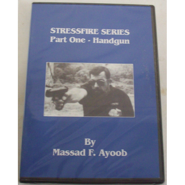 Stressfire Series Part 1 Handgun - DVD - by Massad Ayoob