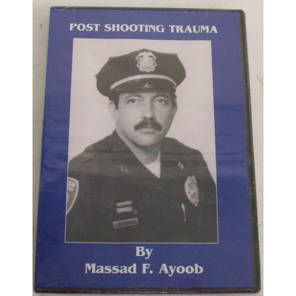 Post Shooting Trauma - DVD - by Massad Ayoob